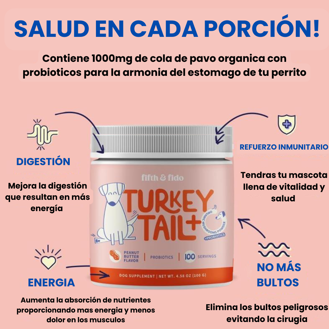 Turkey tail™ – Adiós a los bultos y enfermedades digestivas de tu perro